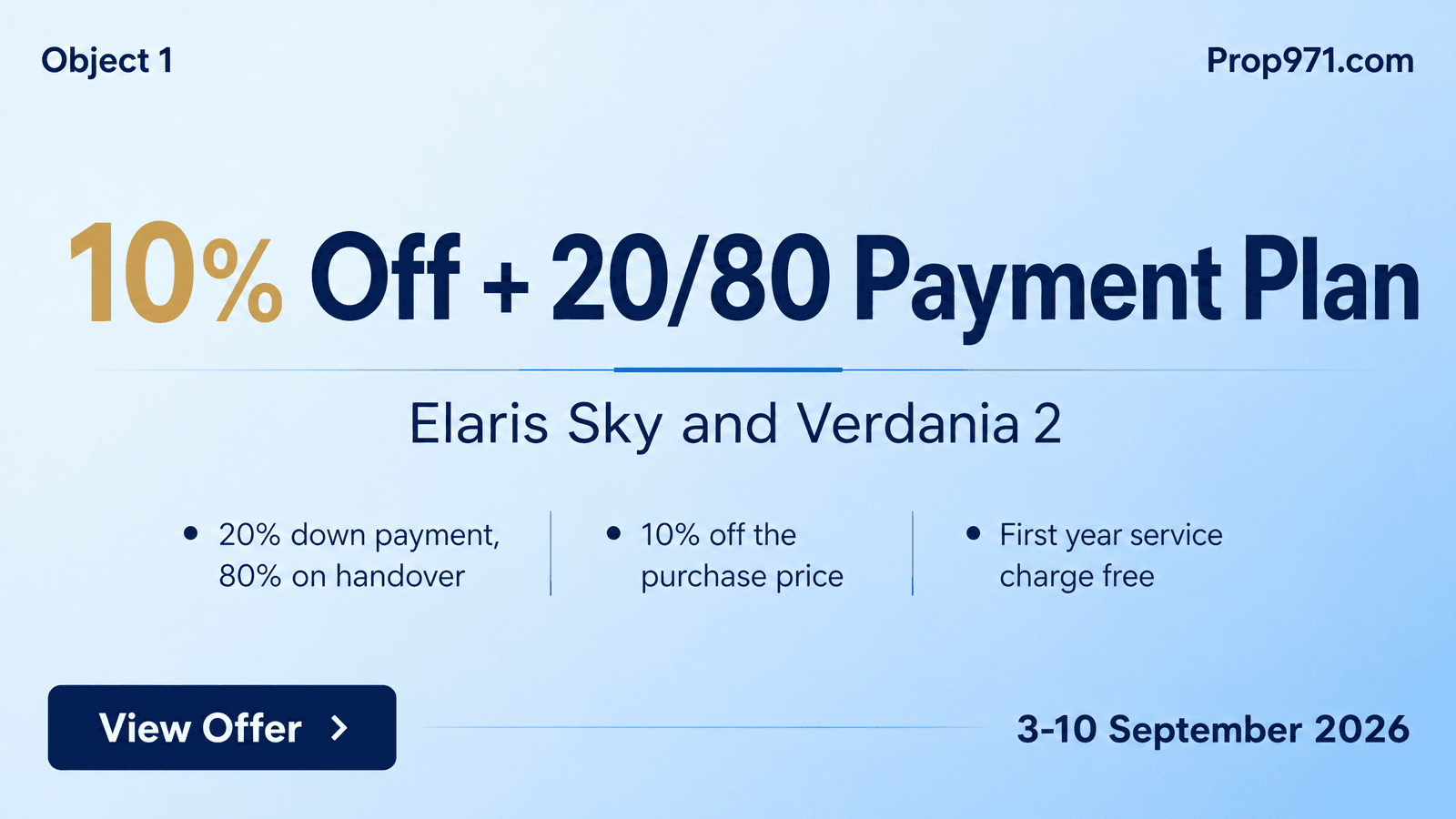 Object 1 - Elaris Sky and Verdania 2: 10% Off + 20/80 Plan